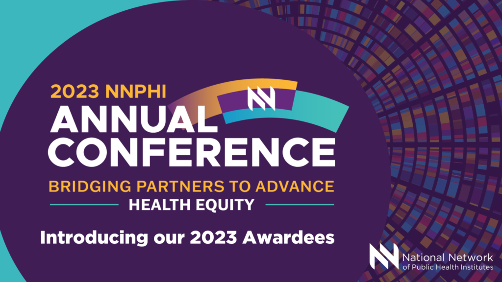 Help Us Celebrate Our 2023 NNPHI Annual Conference Award Recipients